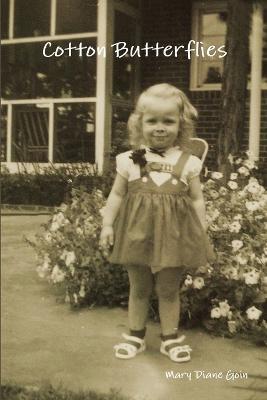 Cotton Butterflies - Mary Diane Goin - cover