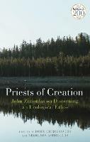 Priests of Creation: John Zizioulas on Discerning an Ecological Ethos - cover