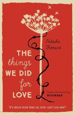 The Things We Did for Love - Natasha Farrant - cover
