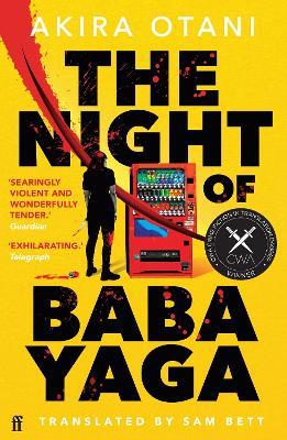 The Night of Baba Yaga: Kill Bill meets Thelma and Louise in this gripping Japanese cult thriller - Akira Otani - cover