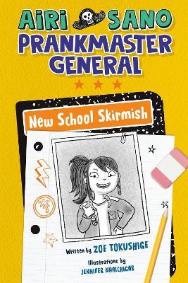 Airi Sano, Prankmaster General: New School Skirmish - Zoe Tokushige - cover