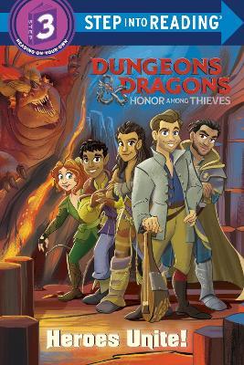 Heroes Unite! (Dungeons & Dragons: Honor Among Thieves) - Nicole Johnson,Alan Batson - cover