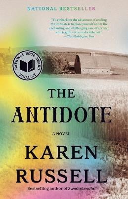 The Antidote: A Novel - Karen Russell - cover