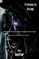 Listening in Dreams: A Compendium of Sound Dreams, Meditations And Rituals for Deep Dreamers - Ione - cover
