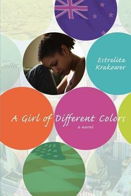 A Girl of Different Colors - Estrelita Krakower - cover