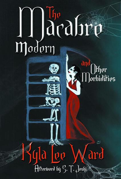 The Macabre Modern and Other Morbidities