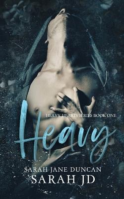 Heavy: A Dark High School Romance - Sarah Jane Duncan,Sarah Jd - cover