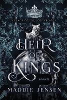 Heir of Kings - Maddie Jensen - cover