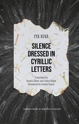 Silence Dressed in Cyrillic Letters - Iya Kiva - cover
