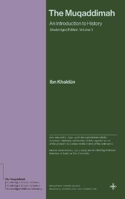 The Muqaddimah: An Introduction to History (Unabridged Edition, Volume 3) - Ibn Khaldûn - cover