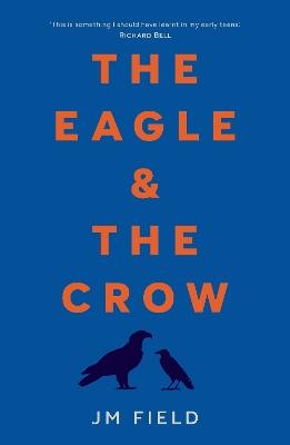 The Eagle and the Crow - JM Field - cover