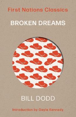 Broken Dreams: First Nations Classics - Bill Dodd - cover