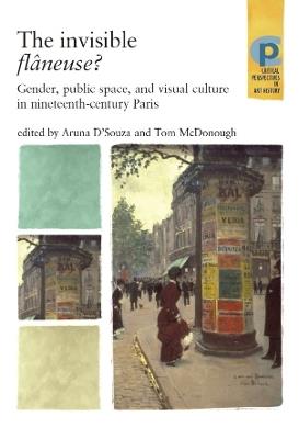 The Invisible FlaNeuse?: Gender, Public Space and Visual Culture in Nineteenth Century Paris - cover