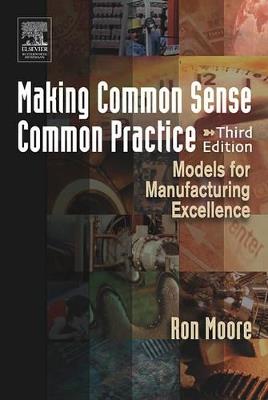 Making Common Sense Common Practice - Ron Moore - cover
