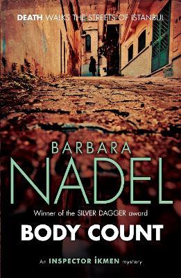Body Count (Inspector Ikmen Mystery 16): Inspiration for THE TURKISH DETECTIVE, BBC Two's sensational new crime drama - Barbara Nadel - cover