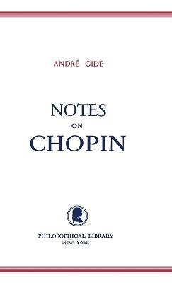 Notes on Chopin - Andre Gide - cover