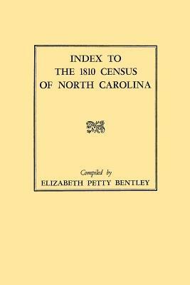 Index to the 1810 Census of North Carolina - Elizabeth Petty Bentley - cover