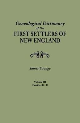 Genealogical Dictionary of the First Settlers of New England, Showing Three Generations of Those Who Came Before May, 1692. in Four Volumes. Volume II - James Savage - cover