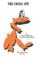 The Crazy Ape - Albert Szent-Gyorgyi - cover