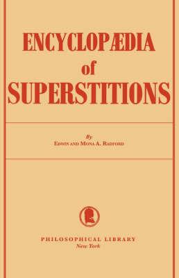 Encyclopedia of Superstitions - Edwin Radford - cover