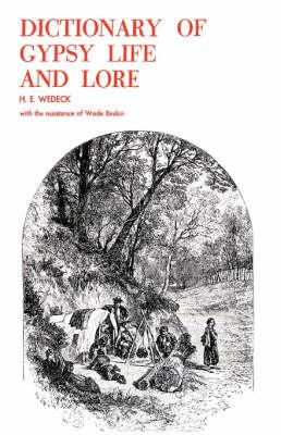 Dictionary of Gypsy Life and Lore - Harry Ezekiel Wedeck - cover