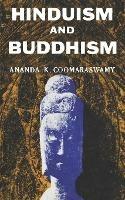 Hindusium and Buddhism - Ananda K Coomeraswamy - cover