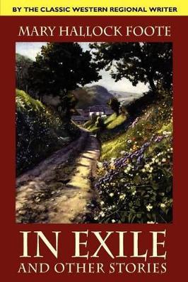 In Exile and Other Stories - Mary Hallock Foote - cover