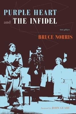 Purple Heart and the Infidel: Two Plays - Bruce Norris - cover