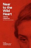 Near to the Wild Heart - Clarice Lispector - cover