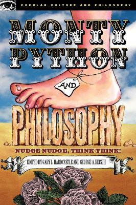 Monty Python and Philosophy: Nudge Nudge, Think Think! - cover