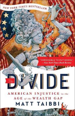 The Divide: American Injustice in the Age of the Wealth Gap - Matt Taibbi - cover