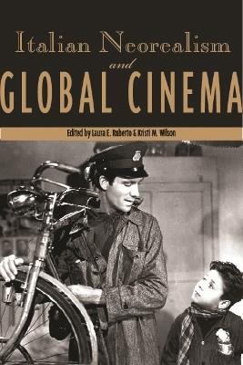 Italian Neorealism and Global Cinema - cover