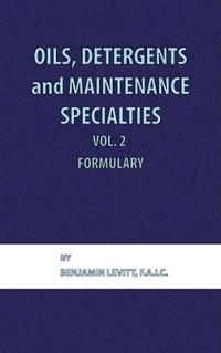 Oils, Detergents and Maintenance Specialties, Volume 2, Formulary - Jean Boreen - cover