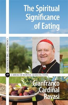 Spiritual Significance of Eating: A Biblical Reflection - Gianfranco Ravasi - cover