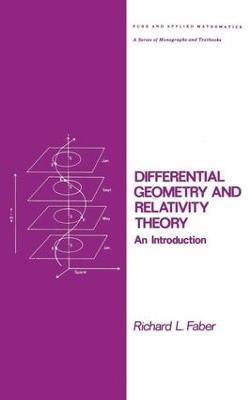 Differential Geometry and Relativity Theory: An Introduction - Richard L. Faber - cover