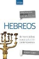 Comentario Bíblico Con Aplicación NVI Hebreos: del Texto Bíblico a Una Aplicación Contemporánea - George H Guthrie - cover