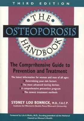The Osteoporosis Handbook - Sydney Lou Bonnick - cover