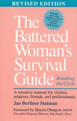 The Battered Woman's Survival Guide: Breaking the Cycle - Jan Berliner Statman - cover