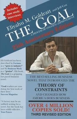 The Goal: 40th Anniversary Edition: A Process of Ongoing Improvement - Eliyahu M Goldratt,Jeff Cox - cover