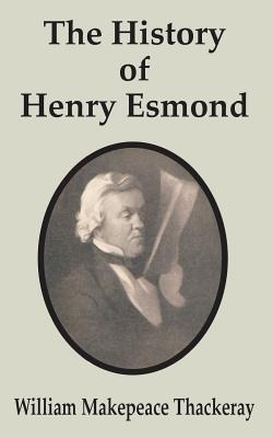 The History of Henry Esmond - William Makepeace Thackeray - cover