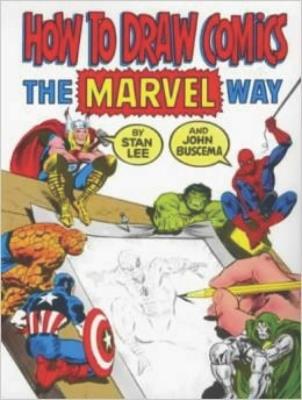 How to Draw Comics the "Marvel" Way - Stan Lee,John Buscema - cover