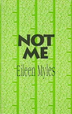 Not Me - Eileen Myles - cover