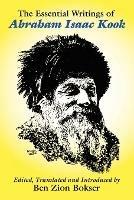 The Essential Writings of Abraham Isaac Kook - Abraham, Isaac Kook - cover