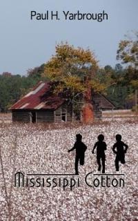 Mississippi Cotton - Paul H. Yarbrough - cover