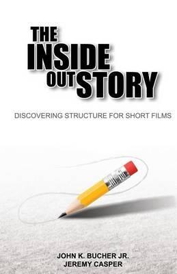 The Inside Out Story - Jeremy Casper,John Bucher - cover
