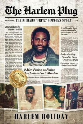 The Harlem Plug: The Richard 'Fritz' Simmons Story - Harlem Holiday - cover