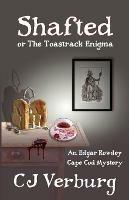 Libro in inglese Shafted, or The Toastrack Enigma: An Edgar Rowdey Cape Cod Mystery  - Cj Verburg