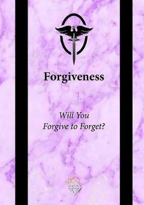 Forgiveness: Will You Forgive to Forget? - Lina M - cover