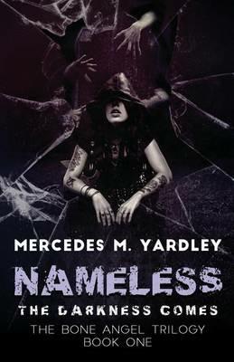 Nameless: The Darkness Comes - Mercedes M Yardley - cover