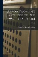 Libro in inglese Arrow [Woman's College of Due West Yearbook]; 1922 v.3 